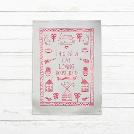 This is a cat loving household - tea towel